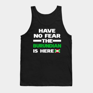 No Fear Burundian Is Here Burundi Tank Top